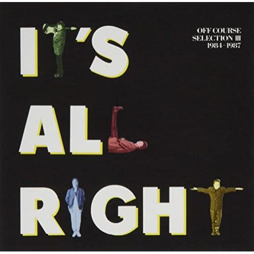 CD/オフコース/IT&apos;S ALL RIGHT OFF COURSE SELECTION III 1...