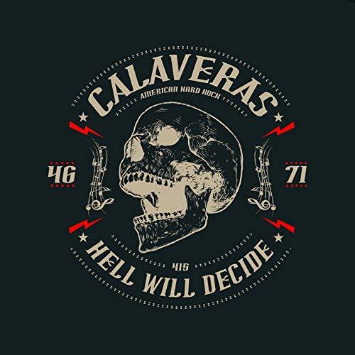 CD/CALAVERAS/HELL WILL DECIDE