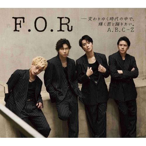 CD/A.B.C-Z/F.O.R-変わりゆく時代の中で、輝く君と踊りたい。 (CD+DVD) (初回...