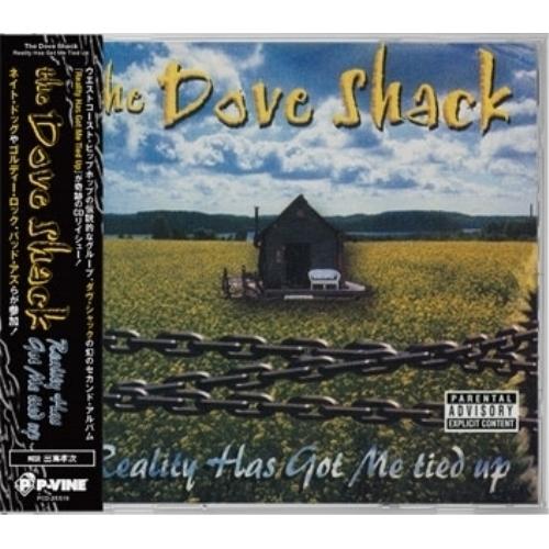 CD/The Dove Shack/Reality Has Got Me Tied Up (解説付)