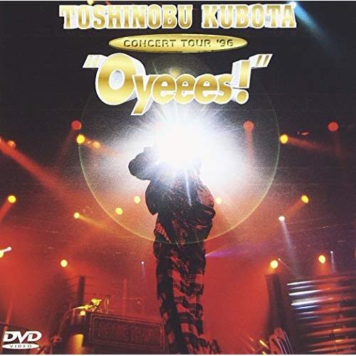DVD/久保田利伸/TOSHINOBU KUBOTA CONCERT TOUR′96”Oyeees!...