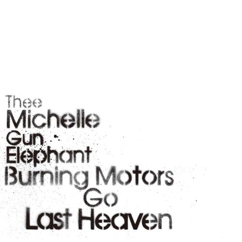 BD/THEE MICHELLE GUN ELEPHANT/BURNING MOTORS GO LA...