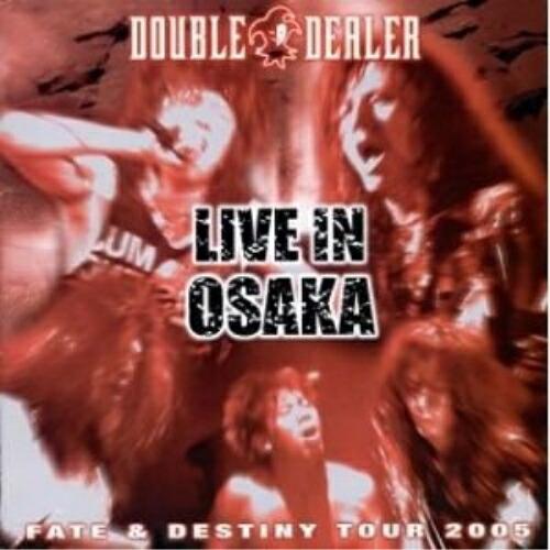 CD/DOUBLE DEALER/FATE &amp; DESTINY TOUR 2005 LIVE IN ...