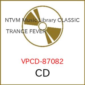 CD/BGV/NTVM Music Library CLASSIC TRANCE FEVER