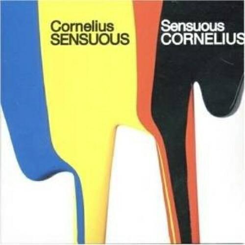 CD/CORNELIUS/SENSUOUS