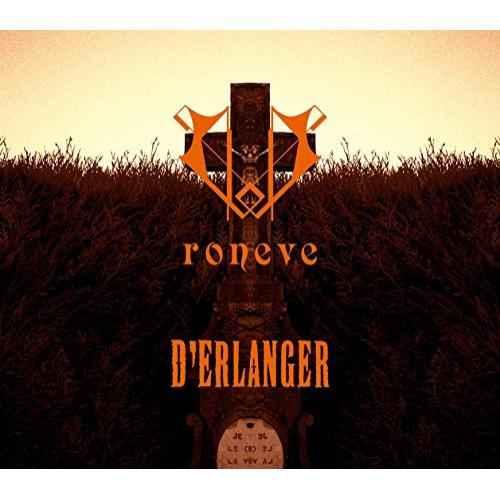 CD/D&apos;ERLANGER/roneve (CD+DVD) (初回限定盤デラックス・エディション)