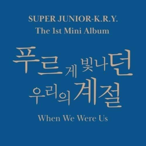 SUPER JUNIOR K.R.Y / When We Were Us(1ST MINI ALBU...