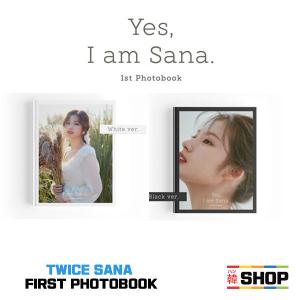 TWICE トゥワイス サナ ファースト フォトブック [Yes, I am Sana] / 1ST PHOTOBOOK バージョン選択｜hanshop