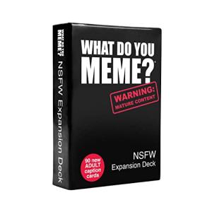 What Do You Meme (ワット ドゥー ユー ミーム) NSFW拡張パック What Do You Memeコアゲームに追加するための製品｜happy-square