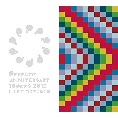 Perfume Anniversary 10days 2015 PPPPPPPPPP「LIVE 3:...