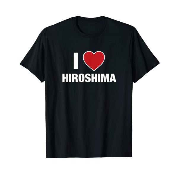 I LOVE HIROSHIMA(ヒロシマが大好き) Tシャツ