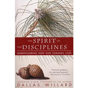 The Spirit of the Disciplines - Reissue: Understanding How God Changes Lives【並行輸入品】｜has-international