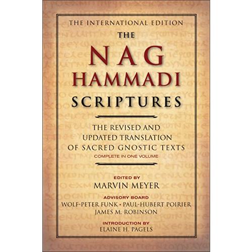 The Nag Hammadi Scriptures: The Revised and Update...