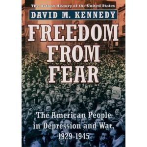 Freedom from Fear: The American People in Depression and War, 1929-1945 (Oxford History of the United States, 9)【並行輸入品】｜has-international