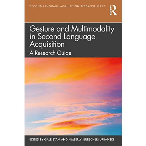 Gesture and Multimodality in Second Language Acqui...