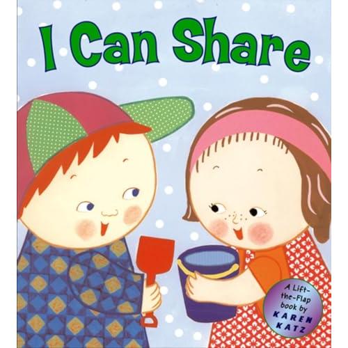 I Can Share: A Lift-the-Flap Book (Karen Katz Lift...