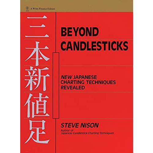 Beyond Candlesticks: New Japanese Charting Techniq...