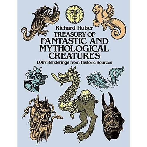 Treasury of Fantastic and Mythological Creatures: ...