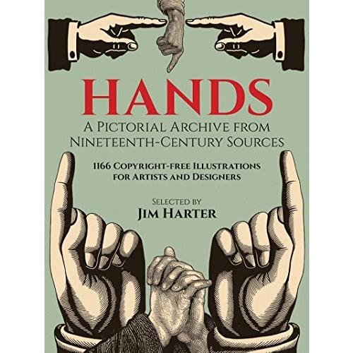 Hands: A Pictorial Archive from Nineteenth-Century...