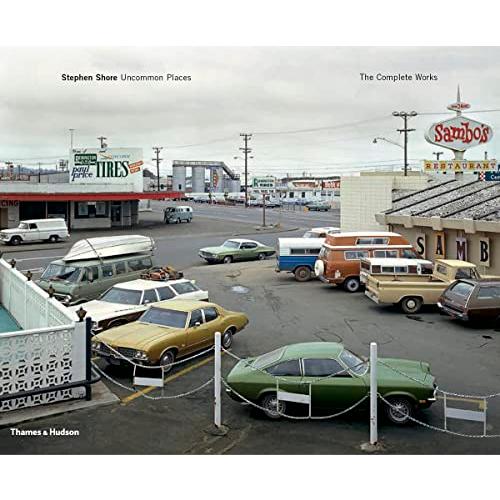 Stephen Shore: Uncommon Places: The Complete Works...