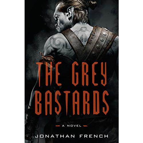 The Grey Bastards: A Novel (The Lot Lands)【並行輸入品】