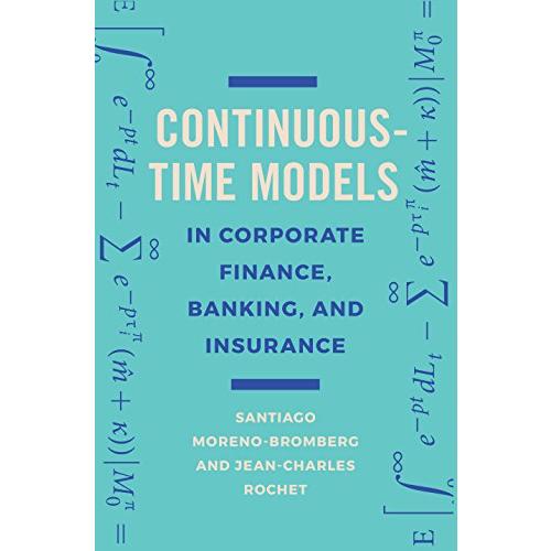 Continuous-Time Models in Corporate Finance, Banki...