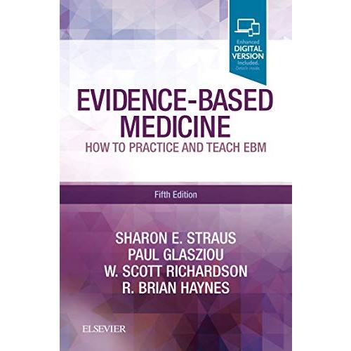 Evidence-Based Medicine: How to Practice and Teach...