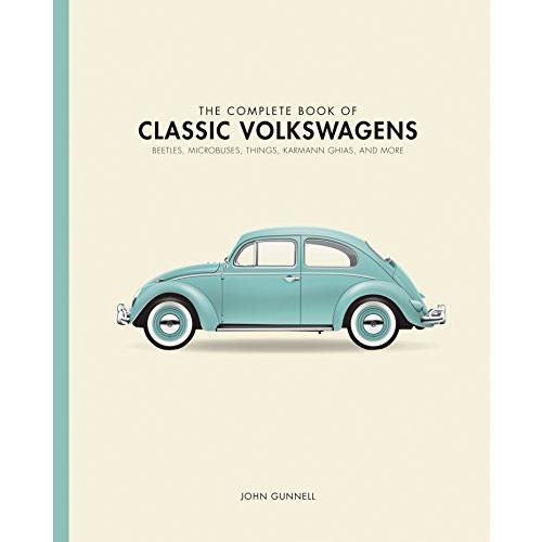 The Complete Book of Classic Volkswagens: Beetles,...
