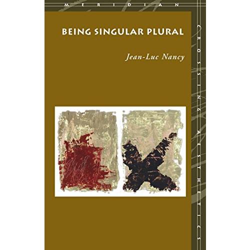 Being Singular Plural (Meridian: Crossing Aestheti...