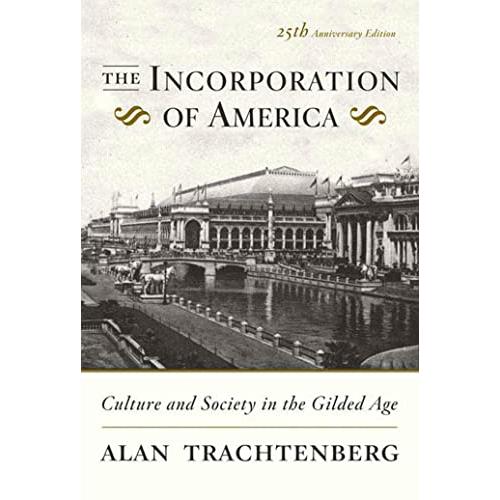 The Incorporation of America: Culture And Society ...