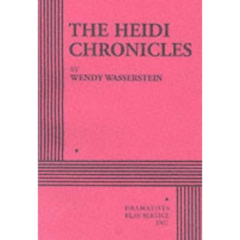 The Heidi Chronicles (Acting Edition for Theater P...