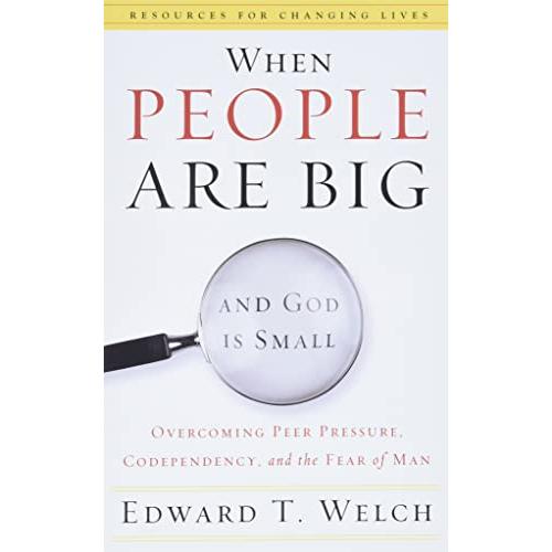 When People Are Big and God Is Small: Overcoming P...