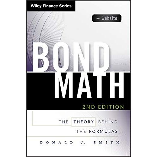 Bond Math, + Website: The Theory Behind the Formul...