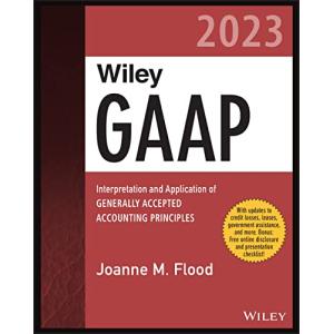 Wiley GAAP 2023: Interpretation and Application of Generally Accepted Accounting Principles (Wiley Regulatory Reporting) 【並行輸入品】の商品画像