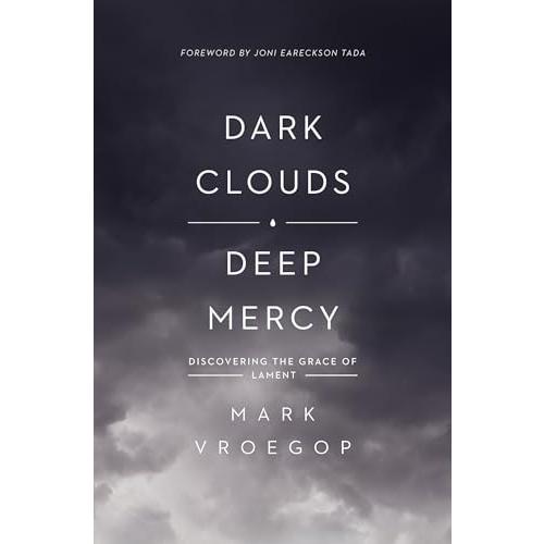 Dark Clouds, Deep Mercy: Discovering the Grace of ...