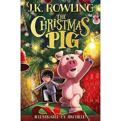 The Christmas Pig: The No.1 bestselling festive ta...