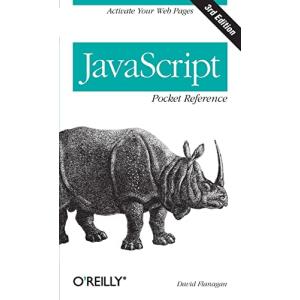 JavaScript Pocket Reference: Activate Your Web Pages (Pocket Reference (OReilly)) 【並行輸入品】の商品画像