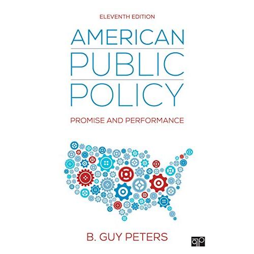 American Public Policy: Promise and Performance【並行...