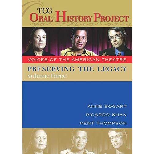 Preserving the Legacy: Anne Bogart, Ricardo Khan a...