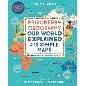 Prisoners of Geography: Our World Explained in 12 Simple Maps (Illustrated Young Readers Edition)【並行輸入品】｜has-international