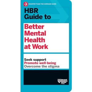 HBR Guide to Better Mental Health at Work (HBR Guide Series) 【並行輸入品】の商品画像