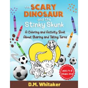 The Scary Dinosaur and the Stinky Skunk: A Coloring and Activity Book About Sharing and Taking Turns 【並行輸入品】の商品画像