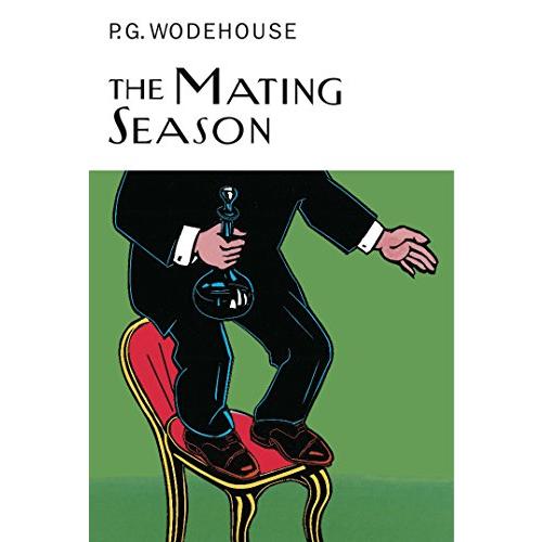 The Mating Season (Everyman&apos;s Library P G WODEHOUS...