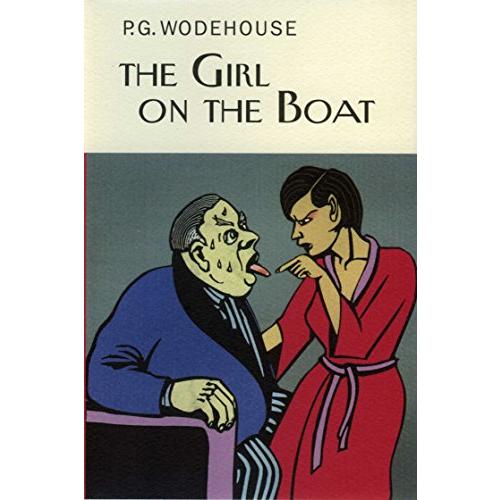 The Girl on the Boat (Everyman&apos;s Library P G WODEH...