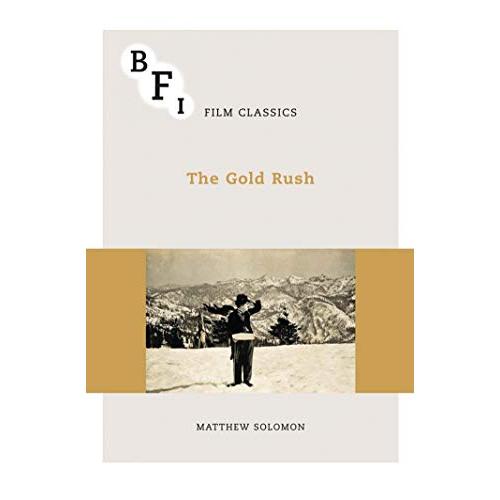 The Gold Rush (BFI Film Classics)【並行輸入品】
