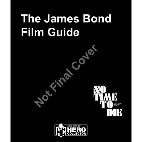 The James Bond Film Guide: The Official Guide to A...