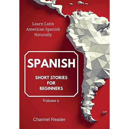 Spanish Short Stories for Beginners: Learn Latin A...