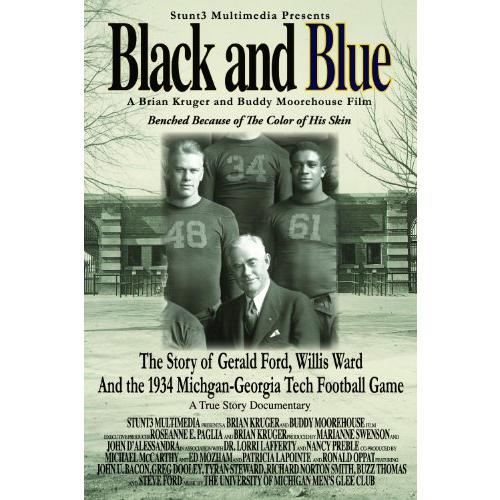 Black and Blue- The Story of Gerald Ford, Willis W...
