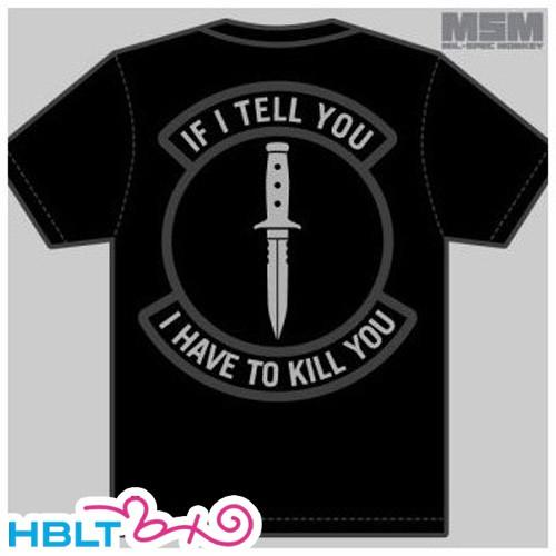 ミリタリー Tシャツ MSM ミルスペックモンキー If I Tell you