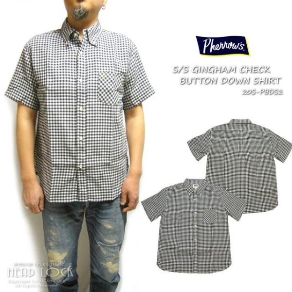 Pherrow's フェローズ ダブルガーゼ ボタンダウンシャツ ギンガムチェック 半袖 20S-P...